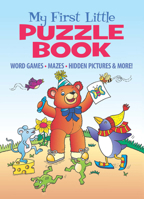 My First Little Puzzle Book: Word Games, Mazes, Hidden Pictures  More! 0486848698 Book Cover