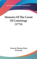 Memoirs Of The Count Of Comminge 110414591X Book Cover