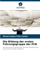 Die Bildung der ersten Führungsgruppe der PCB (German Edition) 6208147573 Book Cover