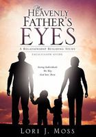 My Heavenly Father's Eyes 1612154336 Book Cover