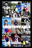 Unstoppable: Stories of Triumph and Perseverance in Sports B0BXN6QNC9 Book Cover