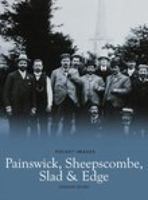 Painswick, Sheepscombe, Slad and Edge 1845883047 Book Cover