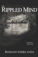 The Rippled Mind 0578446324 Book Cover