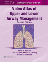 Video Atlas of Upper and Lower Airway Management 1975197763 Book Cover