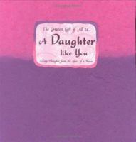 The Greatest Gift of All is...A Daughter Like You 0883966115 Book Cover