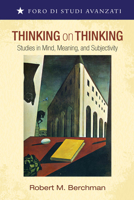 Thinking on Thinking: Studies in Mind, Meaning, and Subjectivity 1725273810 Book Cover