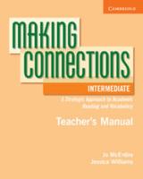 Making Connections Intermediate Teacher's Manual: A Strategic Approach to Academic Reading and Vocabulary 0521730503 Book Cover