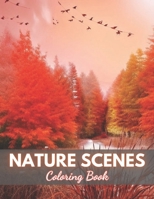 Nature Scenes Coloring Book: 100+ High-quality Illustrations for All Fans B0CTPZRV37 Book Cover
