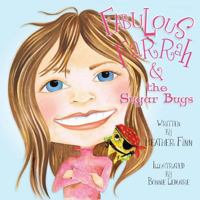 Fabulous Farrah & the Sugar Bugs 0988818701 Book Cover