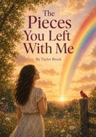 The Pieces You Left With Me B0H631MBSR Book Cover