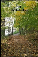 Off the Beaten Path: Cryptoid Monster Adventure Hunting Book 1652890882 Book Cover