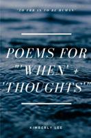 Poems for '"When' + 'Thoughts'" 1365867943 Book Cover