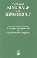 The Sagas of King Half and King Hrolf 0819181226 Book Cover
