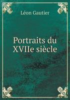 Portraits du XVIIe siècle 1246861011 Book Cover