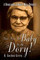 Don't Have Your Baby in the Dory! 192688180X Book Cover