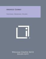 Arshile Gorky (Museum of Modern Art Publications in Reprint) 1258760797 Book Cover