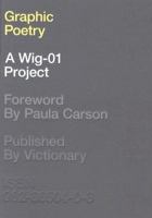 Graphic Poetry: A Wig-01 Project 9628650408 Book Cover