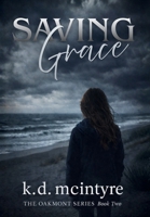 Saving Grace (The Oakmont) B0GXMQ32CM Book Cover