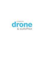 Drone & Suav Pilot Logbook 1320652417 Book Cover