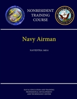 Navy Airman - NAVEDTRA 14014 (Nonresident Training Course) 1304199606 Book Cover