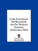 Codex Escurialensis: Ein Skizzenbuch Aus Der Werkstatt Domenico Ghirlandaios 1018482598 Book Cover