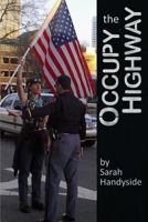 Occupy the Highway 1478108274 Book Cover