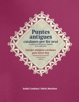 Puntes antigues catalanes per fer avui: actualització de patrons i dissenys de les cantonades 1291305335 Book Cover