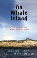 On Whale Island: Notes from a Place I Never Meant to Leave 156512345X Book Cover