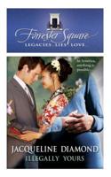 Illegally Yours (Forrester Square, 9) 0373612761 Book Cover