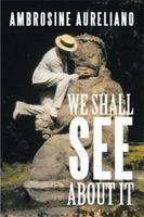 We Shall See About It 1493144545 Book Cover