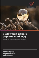 Budowanie pokoju poprzez edukacje (Polish Edition) 620974009X Book Cover