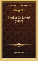 Brother Or Lover? 1245626388 Book Cover