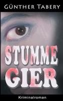 Stumme Gier 3752895543 Book Cover