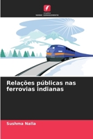 Relações públicas nas ferrovias indianas (Portuguese Edition) 6209003125 Book Cover