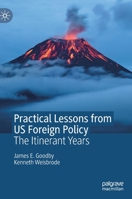 Practical Lessons from Us Foreign Policy: The Itinerant Years 3030273113 Book Cover