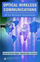 Optical Wireless Communications: IR for Wireless Connectivity 0367452677 Book Cover