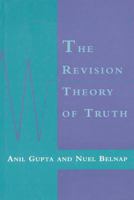The Revision Theory of Truth (Bradford Books) 0262526956 Book Cover