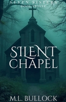 Silent Chapel (Seven Sisters) B0FCSMSJNM Book Cover