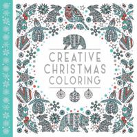 Creative Christmas Coloring 145471042X Book Cover