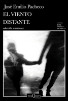 El Viento Distante Y Otros Relatos / The Distant Wind and Other Short Stories 6073915217 Book Cover