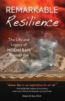 Remarkable Resilience: The Life and Legacy of NOÉMI BAN Beyond the Holocaust B09YNC7HLB Book Cover