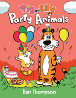 Party Animals (TIG and Lily Book 2): (A Graphic Novel) 0593486315 Book Cover