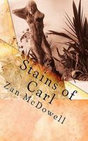 Stains of Carl 1461167493 Book Cover