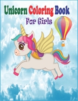 Unicorn Coloring Book for Girls: Unicorn Coloring Book for Girls 3 Years and up B08WZFTVK8 Book Cover