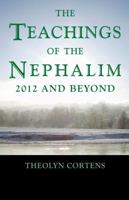 The Teachings of the Nephalim: 2012 and Beyond 1846945135 Book Cover