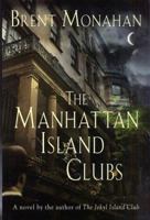 The Manhattan Island Clubs 1681621142 Book Cover