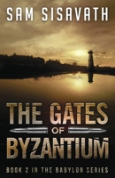 The Gates of Byzantium 0615961142 Book Cover