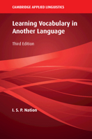 Learning Vocabulary in Another Language (Cambridge Applied Linguistics) 0521804981 Book Cover