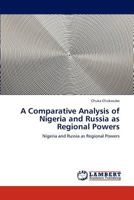 A Comparative Analysis of Nigeria and Russia as Regional Powers 365913838X Book Cover
