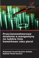 Przeciwnowotworowe dzialanie a-mangostyny na ludzkie linie komórkowe raka piersi (Polish Edition) 6209492207 Book Cover